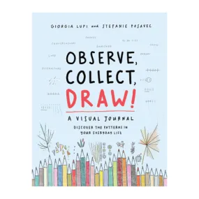 Observe, Collect, Draw!